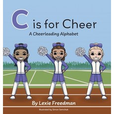 (英文圖書)C is for Cheer: A Cheerleading Alphabet 精裝版, FriesenPress, 英文
