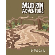 (英文圖書)Mud Run Adventure: Plus China Here We Come Adventure 平裝版, Writers Publishing House, 英文
