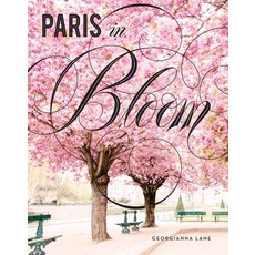 (英文圖書) Paris in Bloom 精裝版, Abrams Image, 英文