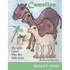 (英文圖書)Camelino: The Little Camel Who Met Little Jesus 平裝版, Scribblers Press, 英文