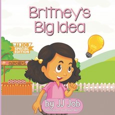 Britney's Big Idea 平裝版, Independently Published, 英文