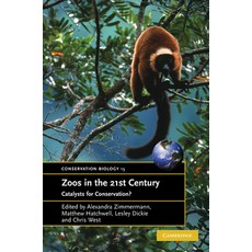 (英文圖書) Zoos in the 21st Century: Catalysts for Conservation? 平裝版, Cambridge University Press, 英文