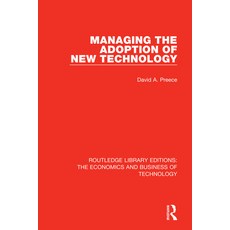Managing the Adoption of New Technology 平裝版, Routledge, 英文