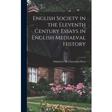 (英文圖書) English Society in the Eleventh Century Essays in English Mediaeval History 精裝版, Legare Street Press, 英文