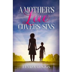 A Mother's Love Covers Sin 平裝版, Relentless Publishing House, LLC, 英文