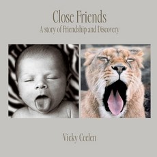 (英文圖書)Close Friends: A story of Friendship and Discovery 平裝版, Vicky Ceelen, 英文