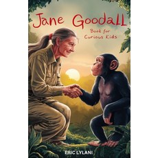(英文圖書)Jane Goodall Book for Curious Kids: Exploring the Extraordinary Life of a Pionee... 平裝版, Independently Published, 英文