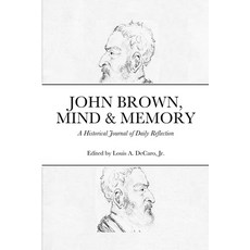 John Brown Mind & Memory 平裝版, Lulu.com, 英文