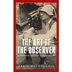 (英文圖書) The Art of the Observer: A Personal View of Documentary 精裝版, Manchester University Press, 英文