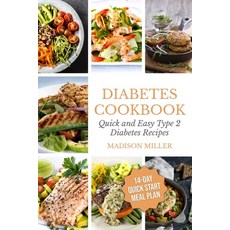 Diabetes Cookbook: Quick and Easy Diabetes Type 2 Recipes - 14-Day Quick Start Meal Plan 平裝版, Independently Published, 英文