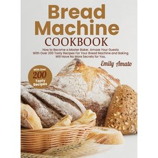 Bread Machine Cookbook: How to Become a Master Bake. Amaze your Guests for your Bread Machine and Ba... 精裝版, Davide Sechi, 英文