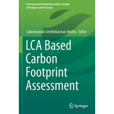 (英文圖書) LCA Based Carbon Footprint Assessment 平裝版, Springer, 英文