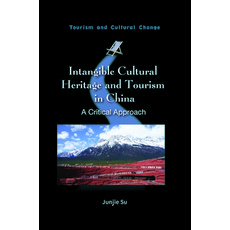 (英文圖書) Intangible Cultural Heritage and Tourism: A Critical Approach 精裝版, Channel View Publications, 英文