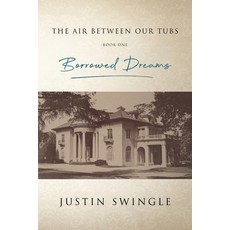 (英文圖書) The Air Between Our Tubs: Borrowed Dreams: Borrowed Dreams: Borrowed Dreams 平裝版, Lewaro Road, 英文