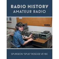 (英文圖書) Radio History: Amateur Radio 平裝版, FriesenPress, 英文