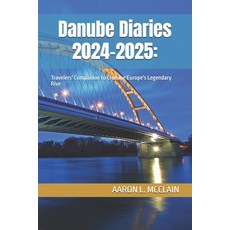 (英文圖書) Danube Diaries 2024-2025: Travelers' Companion to Cruising Europe's Legendary Rive 平裝版, Independently Published, 英文