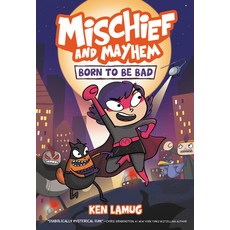 Mischief and Mayhem #1: Born to Be Bad 精裝版, Katherine Tegen Books, 英語