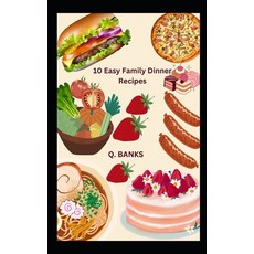 (英文圖書) 10 Easy Family Dinner Recipes: Food is essential for health 平裝版, Independently Published, 英文
