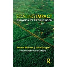 (英文圖書) Scaling Impact: Innovation for the Public Good 精裝版, Routledge, 英文