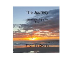 (英文圖書) The Journey. Learning to Enjoy the Ride 平裝版, Thomas Zegray, 英文