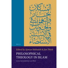 (英文圖書) Philosophical Theology in Islam: Later Ashʿarism East and West 精裝版, Brill, 英文