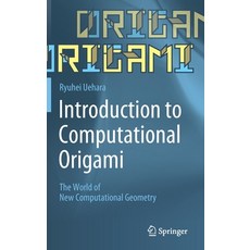 Introduction to Computational Origami:The World of New Computational Geometry, Springer, 英文, 精裝版