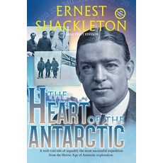 The Heart of the Antarctic (Annotated Large Print): Vol I and II 平裝版, Sastrugi Press Classics, 英語