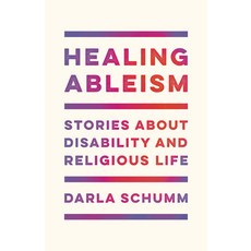(外文書) Healing Ableism: Stories about Disability and Religious Life Paperback, Rutgers University Press, English
