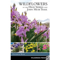 Wildflowers of the High Sierra and John Muir Trail 平裝版, Wilderness Press, 英文