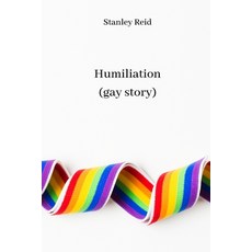 (英文圖書) Humiliation (gay story) 平裝版, Stanley Reid, 英文