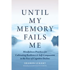 (英文圖書) Until My Memory Fails Me: Mindfulness Practices for Cultivating Resilience and... 平裝版, Shambhala, 英文