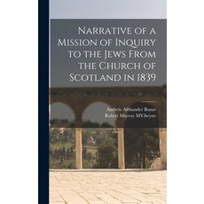 (英文圖書) Narrative of a Mission of Inquiry to the Jews From the Church of Scotland in 1839 精裝版, Legare Street Press, 英文