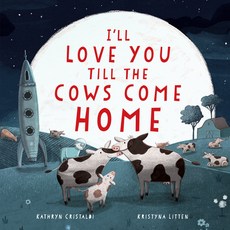 (英文圖書)I'll Love You Till the Cows Come Home 精裝版, HarperCollins, 英文