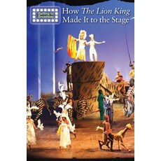 (英文圖書)How the Lion King Made It to the Stage 平裝版, Cavendish Square Publishing, 英文