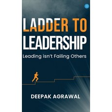 (英文圖書) Ladder to Leadership- Leading isn't Failing Others 精裝版, Blue Rose Publishers, 英文