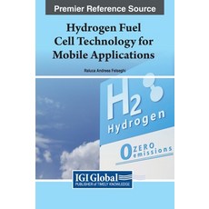 (英文圖書) Hydrogen Fuel Cell Technology for Mobile Applications 精裝版, IGI Global, 英文