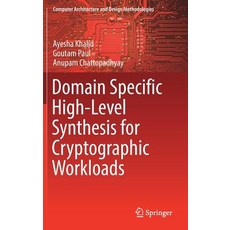 (英文圖書) Domain Specific High-Level Synthesis for Cryptographic Workloads 精裝版, Springer, 英文