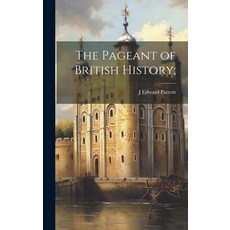 (英文圖書) The Pageant of British History; 精裝版, Legare Street Press, 英文