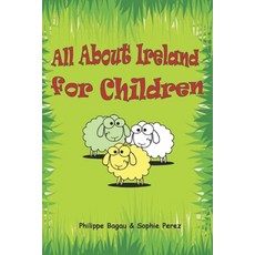 (英文圖書) All About Ireland for Children 平裝版, Independently Published, 英文