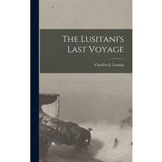 (英文圖書) The Lusitani's Last Voyage 精裝版, Legare Street Press, 英文