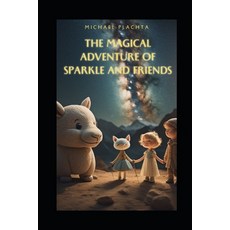 (英文圖書)The Magical Adventure of Sparkle and Friends 平裝版, Independently Published, 英文