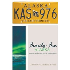 (英文圖書) Family Fun - Alaska 平裝版, Discover America Press, 英文