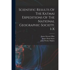 (英文圖書) Scientific Results Of The Katmai Expeditions Of The National Geographic Society. I-x 平裝版, Legare Street Press, 英文