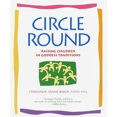 (英文圖書) Circle Round: Raising Children in Goddess Traditions 平裝版, Bantam, 英文