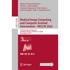 (英文圖書) Medical Image Computing and Computer Assisted Intervention - Miccai 2024: 27th... 平裝版, Springer, 英文