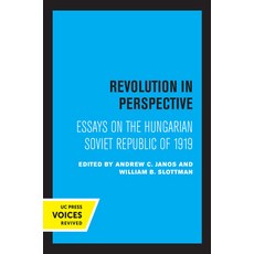 Revolution in Perspective: Essays on the Hungarian Soviet Republic 平裝版, University of California Press, 英文