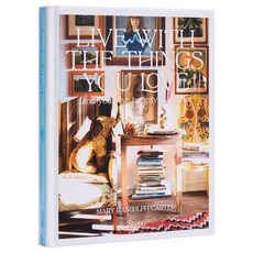 (英文圖書) Live with the Things You Love: And You'll Live Happily Ever After 精裝版, Rizzoli International Publi..., 英文