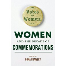 Women and the Decade of Commemorations 精裝版, Indiana University Press, 英文