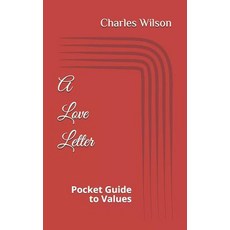 A Love Letter: Pocket Guide to Values 平裝版, Independently Published, 英文