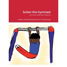 (英文圖書)Julian the Gymnast: And the High Bar Debacle 精裝版, Lulu.com, 英文